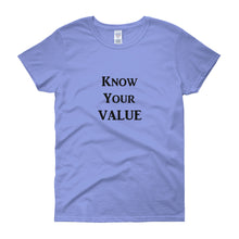 Load image into Gallery viewer, &quot;Know Your Value&quot; Black Letter